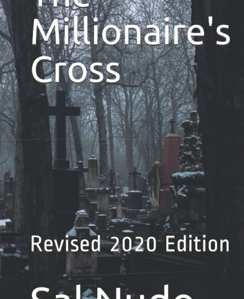 Cover of The Millionaire's Cross by Sal Nudo depicting a deserted snow-covered cemetery