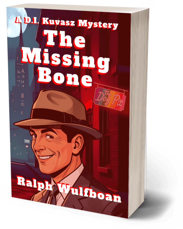 Book cover of The Missing Bone by Ralph Wulfboan, showing a goofy comic detective smiling at the reader in front of a red-lit city street under a full moon