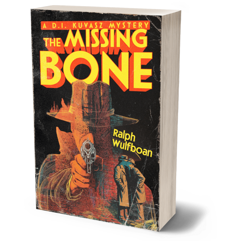 Cover of The Missing Bone in a retro vintage style in black, with yellow and red lettering, showing a 1940s detective pointing a revolver at the vewer